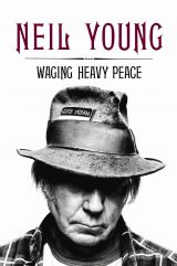 Neil Young - Waging Heavy Peace