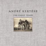 André Kertész: The Early Years