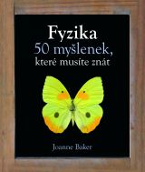 Fyzika - 50 myšlenek, které musíte znát