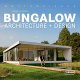 Masterpieces: Bungalow Architecture + Design