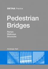Pedestrian Bridges: Ramps, Walkways, Structures