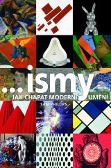 Ismy - Jak chápat moderní umění
