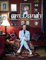 I am Dandy: The Return of the Elegant Gentleman