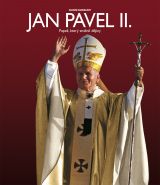 Jan Pavel II.: Papež, který změnil dějiny