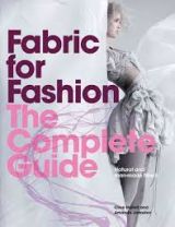 Fabric for Fashion, The Complete Guide