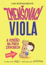 Zmenšovací Viola a vzrůšo na psích závodech (2)