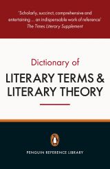 The Penguin Dictionary of Literary Terms and Literary Theory