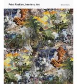 Print: Fashion, Interiors, Art