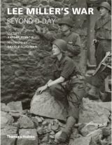 Lee Miller's War Beyond D-Day