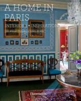 A Home in Paris: Interiors, Inspiration