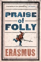 In Praise of Folly