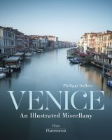 Venice: An Illustrated Miscellany