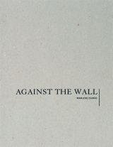 Marlene Dumas: Against the Wall (bazar)