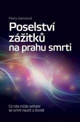 Poselství zážitků na prahu smrti