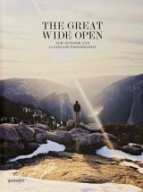 The Great Wide Open: New Outdoor and Landscape Photography (bazar)