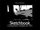  Sketchbook: Composition Studies for Film