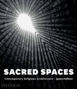  Sacred Spaces: Contemporary Religious Architecture