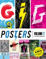 Gig Posters: Volume 2: Rock Show Art of the 21st Century