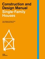 Construction and Design Manual: Single-family Houses