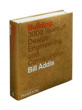 Building: 3,000 Years of Design, Engineering and Construction