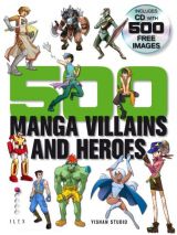 500 Manga Villains and Heroes