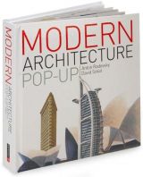 The Modern Architecture Pop-up Book: From the Eiffel Tower to the Guggenheim Bilbao
