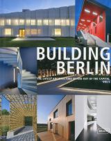 Building Berlin, Vol. 1: The Latest Architecture in and out of the Capital