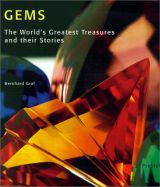Gems: The Worlds Greatest Treasures and Their Stories
