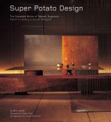  Super Potato Design: The Complete Works of Takashi Sugimoto - Japan's Leading Interior Designer