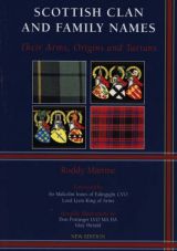 Scottish Clans and Family Names: Their Arms, Origins and Tartans