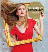 Self-portrait Photography: The Ultimate in Personal Expression
