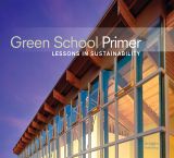 Green School Primer: Lessons in Sustainability