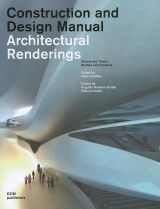 Design Manual: Architectural Renderings (Construction and Design Manual)