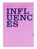Influences: A Lexicon of Contemporary Graphic Design Practice