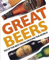 Great Beers: 700 of the Best from Around the World 