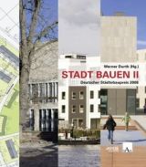 Stadt Bauen 2. Städtebaupreis 2008