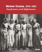 Weimar Cinema, 1919-1933: Daydreams and Nightmares