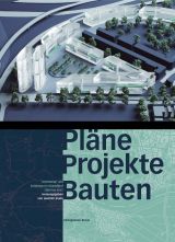 Pläne Projekte Bauten Düsseldorf: Architektur und Städtebau in Düsseldorf 2005 bis 2015