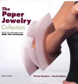  The Paper Jewelry Collection: Easy to Wear and Ready to Make Pop Out Artwear
