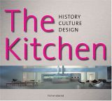 The Kitchen: History Culture Lifestyle