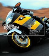 The New Motorcycle Yearbook 1: The Definitive Annual Guide to All New Motorcycles Worldwide