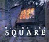 Out of the Square: Unique Contemporary Residences