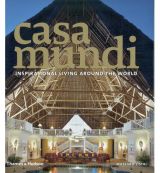 Casa Mundi: Inspirational Living Around the World