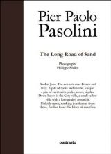 Pier Paolo Pasolini: The Long Road of Sand 