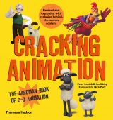 Cracking Animation: The Aardman Book of 3-D Animation 