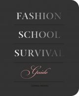 Fashion School Survival Guide 