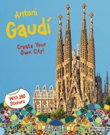 Antoni Gaudi: Create Your Own City Sticker Book