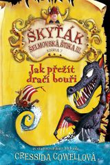 Jak přežít dračí bouři (Škyťák Šelmovská Štika III. – kniha 7.)