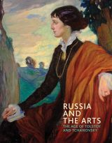 Russia and the Arts: The Age of Tolstoy and Tchaikovsky (bazar)