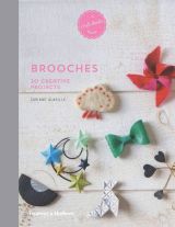 Brooches: 20 Creative Projects (A Craft Studio Book)